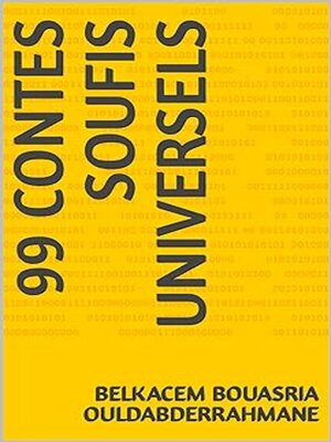 cover image of 99 CONTES SOUFIS UNIVERSELS